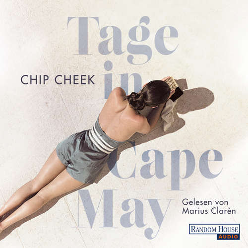 Hoerbuch Tage in Cape May - Chip Cheek - Marius Clarén