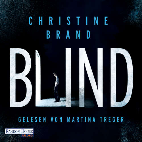 Hoerbuch Blind - Christine Brand - Martina Treger