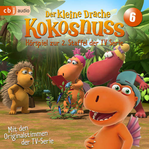 Hoerbuch Der Kleine Drache Kokosnuss - Hörspiel zur 2. Staffel der TV-Serie 06 - Ingo Siegner - Martin Baltscheit
