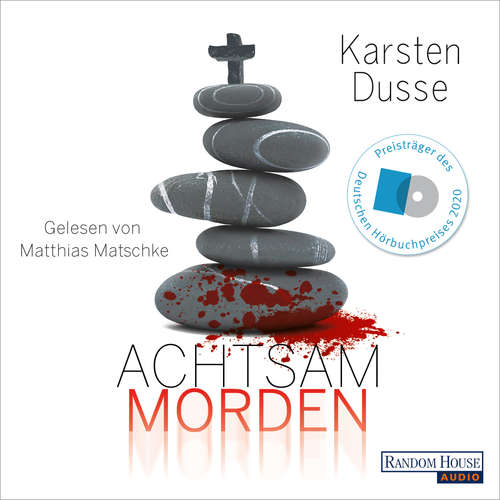 Hoerbuch Achtsam morden - Karsten Dusse - Matthias Matschke