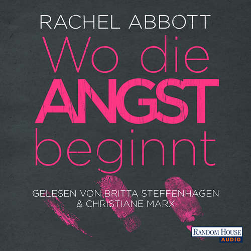 Hoerbuch Wo die Angst beginnt - Rachel Abbott - Britta Steffenhagen
