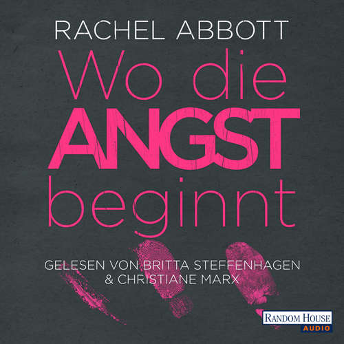 Hoerbuch Wo die Angst beginnt - Rachel Abbott - Britta Steffenhagen