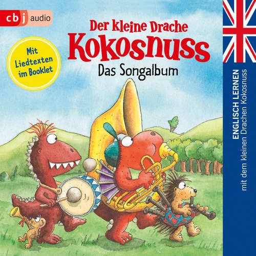 Hoerbuch Der kleine Drache Kokosnuss - Das Songalbum - Ingo Siegner - Philipp Schepmann