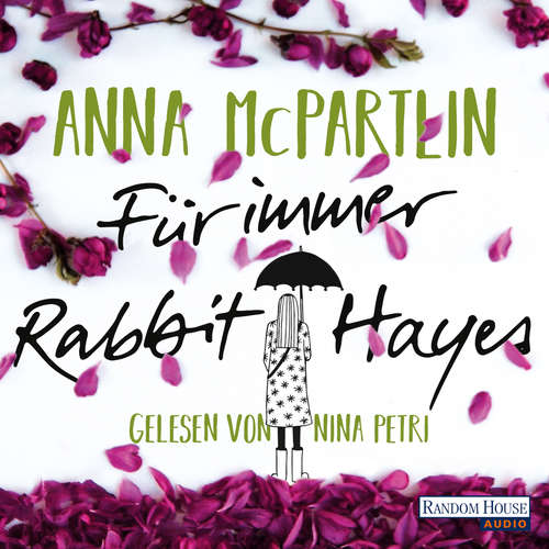 Hoerbuch Für immer Rabbit Hayes - Anna McPartlin - Nina Petri