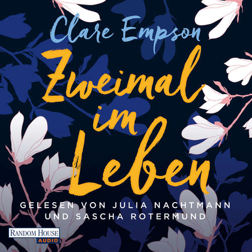 Hoerbuch Zweimal im Leben - Clare Empson - Julia Nachtmann