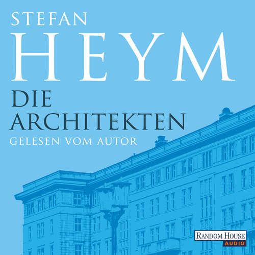 Hoerbuch Die Architekten - Stefan Heym - Stefan Heym