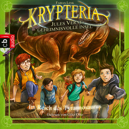 Hoerbuch Krypteria - Jules Vernes geheimnisvolle Insel. Im Reich des Tyrannosaurus - Fabian Lenk - Götz Otto
