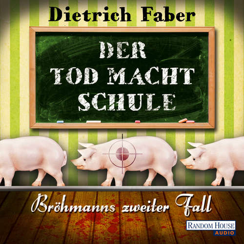 Hoerbuch Der Tod macht Schule - Dietrich Faber - Dietrich Faber