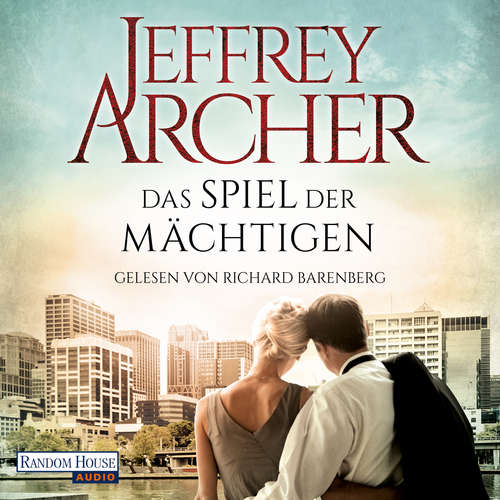 Hoerbuch Das Spiel der Mächtigen - Jeffrey Archer - Richard Barenberg