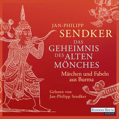 Hoerbuch Das Geheimnis des alten Mönches - Jan-Philipp Sendker - Jan-Philipp Sendker