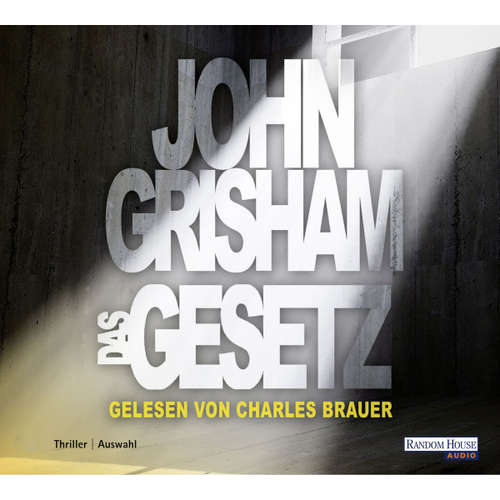 Hoerbuch Das Gesetz - John Grisham - Charles Brauer