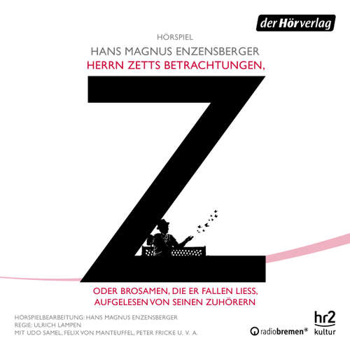 Hoerbuch Herrn Zetts Betrachtungen, oder Brosamen, die er fallen ließ, aufgelesen von seinen Zuhörern - Hans Magnus Enzensberger - Udo Samel
