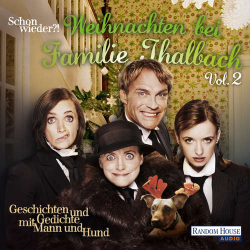 Hoerbuch Schon wieder!? Weihnachten bei Familie Thalbach - Charles Dickens - Katharina Thalbach