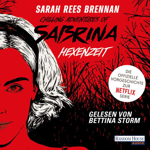 Hoerbuch Chilling Adventures of Sabrina: Hexenzeit - Sarah Rees Brennan - Bettina Storm