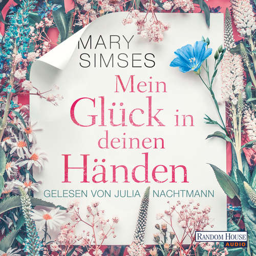 Hoerbuch Mein Glück in deinen Händen - Mary Simses - Julia Nachtmann