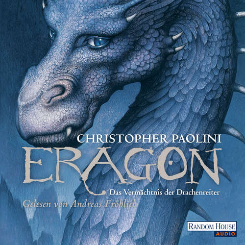 Hoerbuch Eragon - Das Vermächtnis der Drachenreiter - Christopher Paolini - Andreas Fröhlich
