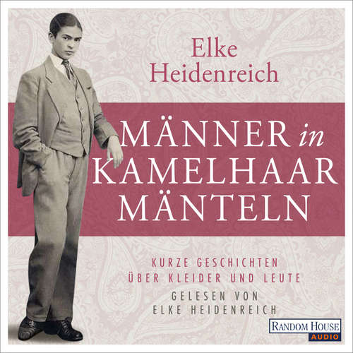 Hoerbuch Männer in Kamelhaarmänteln - Elke Heidenreich - Elke Heidenreich