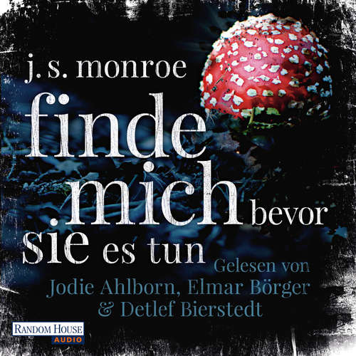 Hoerbuch Finde mich - bevor sie es tun - J.S. Monroe - Elmar Börger