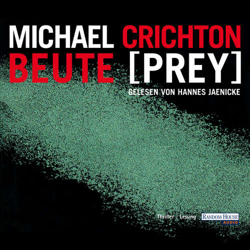 Hoerbuch Beute (Prey) - Michael Crichton - Hannes Jaenicke