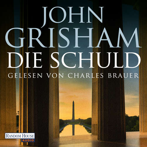 Hoerbuch Die Schuld - John Grisham - Charles Brauer