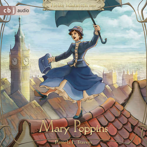 Hoerbuch Mary Poppins - Pamela L. Travers - Heike Makatsch