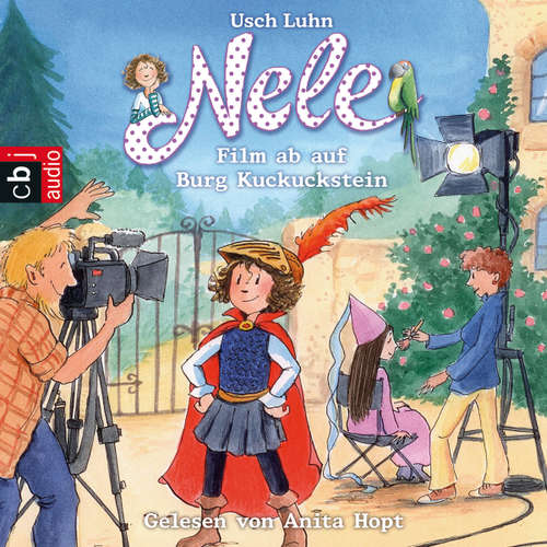 Hoerbuch Nele - Film ab auf Burg Kuckuckstein - Usch Luhn - Anita Hopt