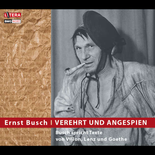 Hoerbuch Verehrt und angespien - Ernst Busch - Ernst Busch