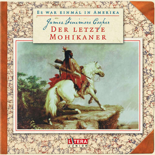 Hoerbuch Der letzte Mohikaner - James Fenimore Cooper - Dieter Knaup