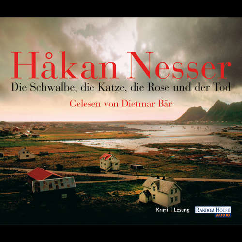 Hoerbuch Die Schwalbe, die Katze, die Rose und der Tod - Håkan Nesser - Dietmar Bär