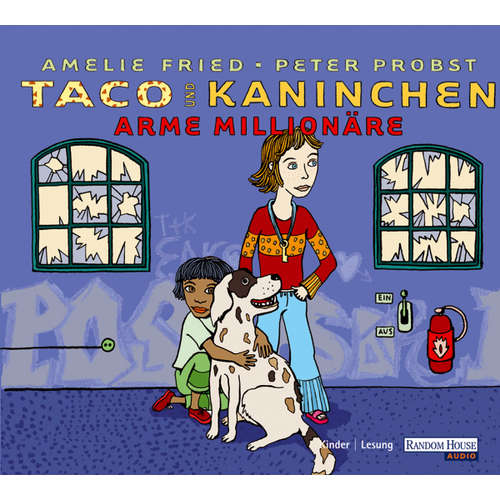 Hoerbuch Taco und Kaninchen: Arme Millionäre - Amelie Fried - Amelie Fried