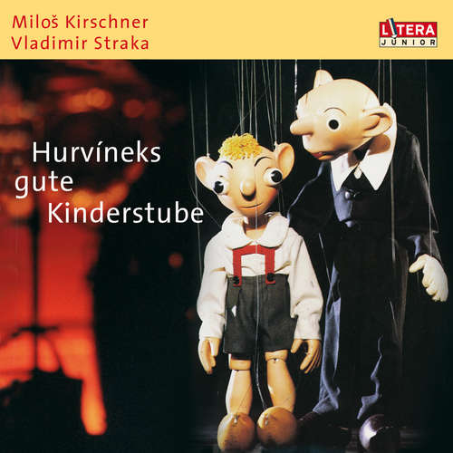 Hoerbuch Hurvineks gute Kinderstube - Vladimir Straka - Helena Stachova