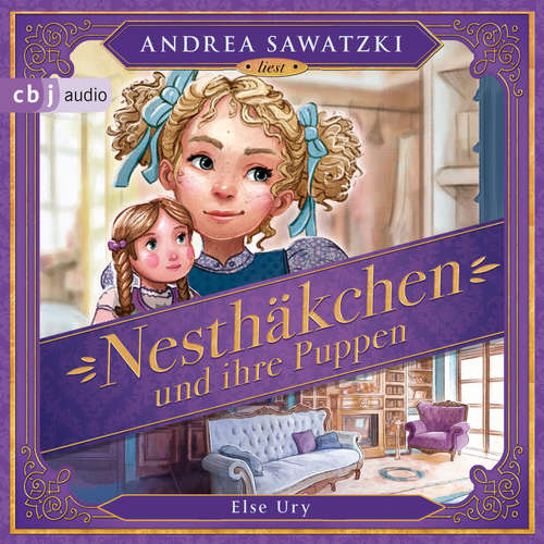 Hoerbuch Nesthäkchen und ihre Puppen - Else Ury - Andrea Sawatzki