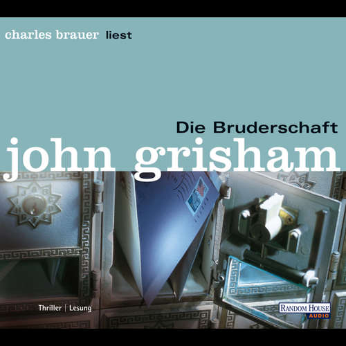 Hoerbuch Die Bruderschaft - John Grisham - Charles Brauer