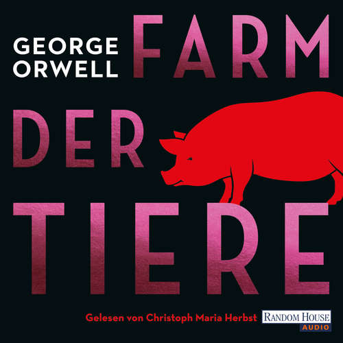 Hoerbuch Farm der Tiere - George Orwell - Christoph Maria Herbst