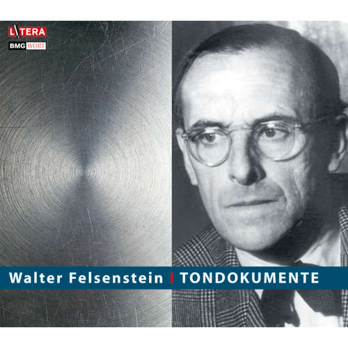 Hoerbuch Tondokumente - Walter Felsenstein - Walter Felsenstein