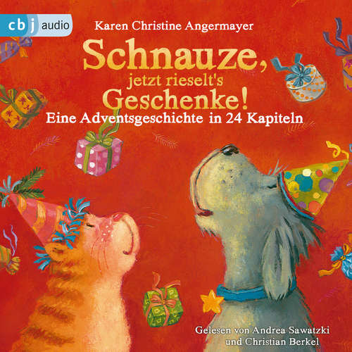 Hoerbuch Schnauze, jetzt rieselt's Geschenke - Karen Christine Angermayer - Andrea Sawatzki