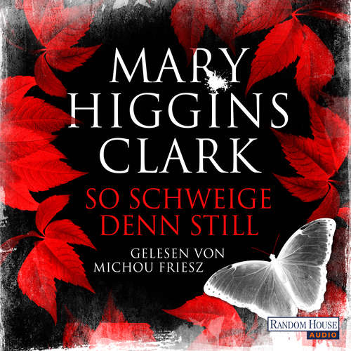 Hoerbuch So schweige denn still - Mary Higgins Clark - Michou Friesz
