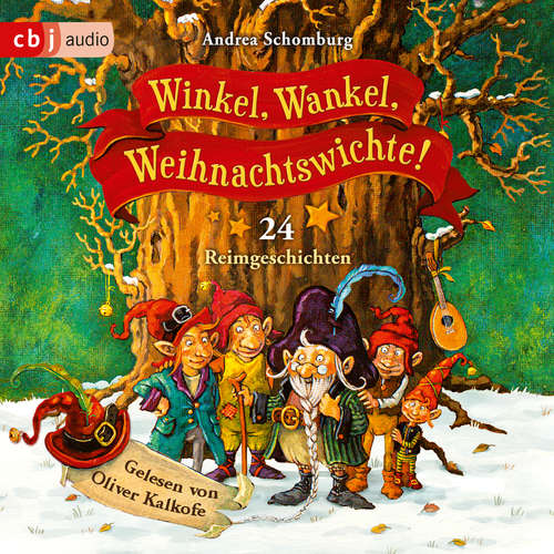 Hoerbuch Winkel, Wankel, Weihnachtswichte! - Andrea Schomburg - Oliver Kalkofe