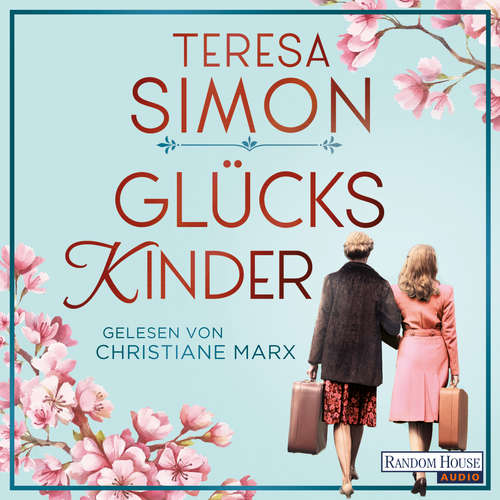 Hoerbuch Glückskinder - Teresa Simon - Christiane Marx