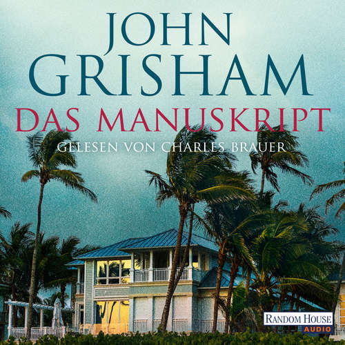 Hoerbuch Das Manuskript - John Grisham - Charles Brauer