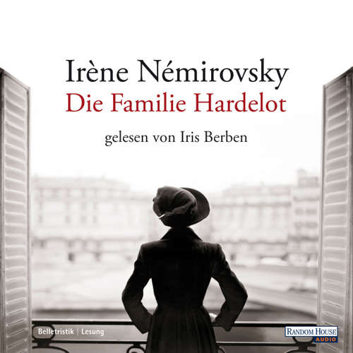 Hoerbuch Die Familie Hardelot - Irène Némirovsky - Iris Berben