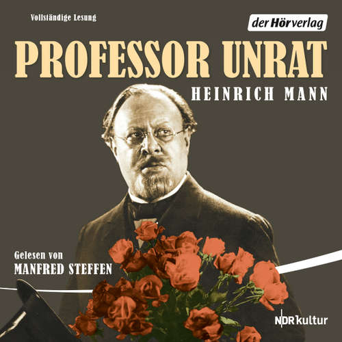 Hoerbuch Professor Unrat - Heinrich Mann - Manfred Steffen