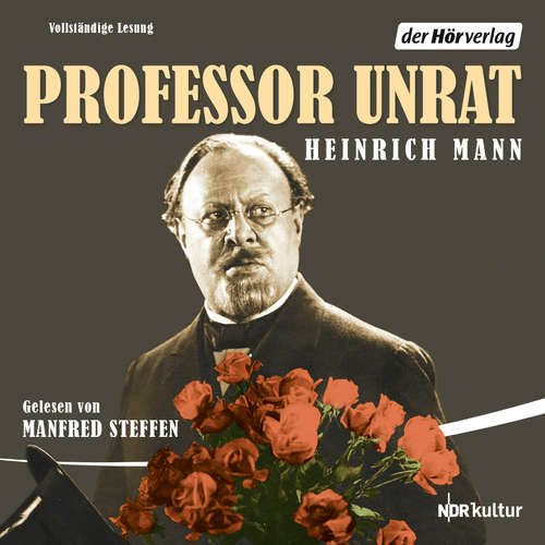 Hoerbuch Professor Unrat - Heinrich Mann - Manfred Steffen