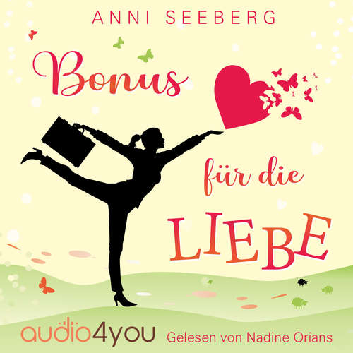 Hoerbuch Bonus für die LIEBE - Anni Seeberg - Nadine Orians