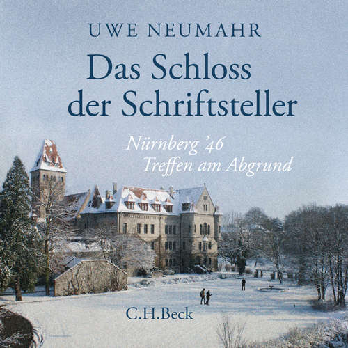 Hoerbuch Das Schloss der Schriftsteller - Uwe Neumahr - Peter Bieringer