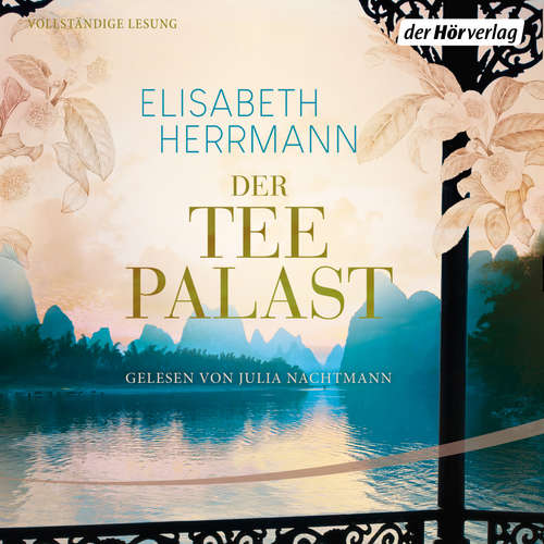 Hoerbuch Der Teepalast - Elisabeth Herrmann - Julia Nachtmann