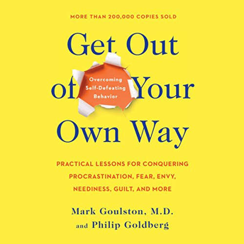 Audiobook Get out of Your Own Way - Philip Goldberg - Mark Goulston