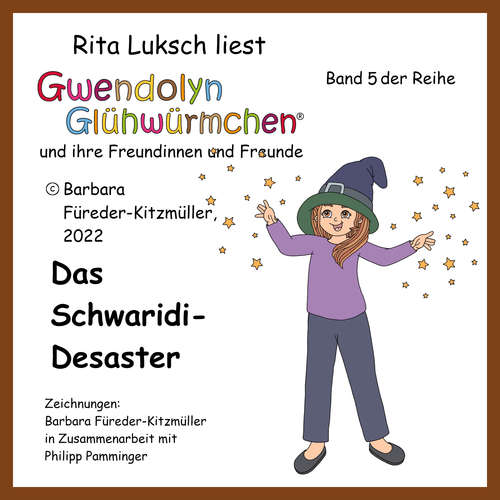 Hoerbuch Das Schwaridi-Desaster - Barbara Fuereder-Kitzmueller - Rita Luksch