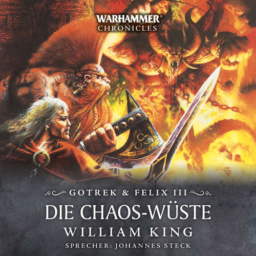 Hoerbuch Warhammer Chronicles: Gotrek und Felix 3 - William King - Johannes Steck