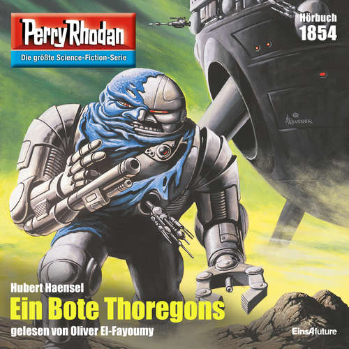 Hoerbuch Perry Rhodan 1854: Ein Bote Thoregons - Hubert Haensel - Oliver El-Fayoumy